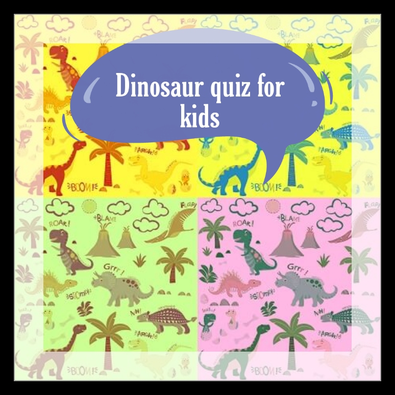 Dinosaur quiz for kids 